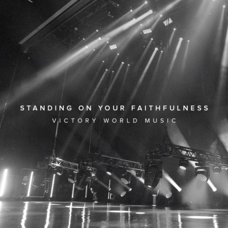 Standing on Your Faithfulness