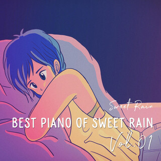 Best Piano Of Sweet Rain, Vol. 1