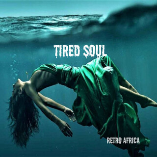 Tired Soul