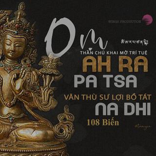 Thần chú Văn Thù Sư Lợi Bồ Tát - 108 biến (Version 1)