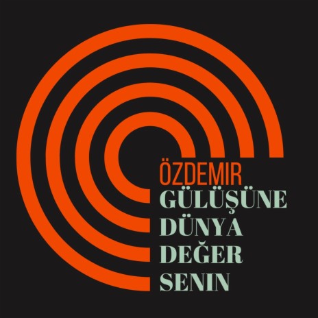 Gülüşüne Dünya Değer Senin | Boomplay Music