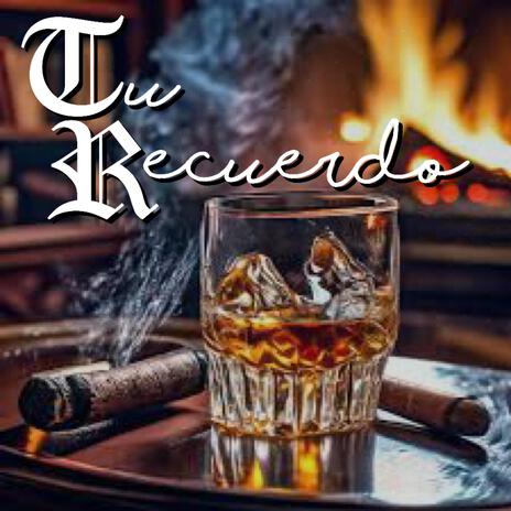 Tu Recuerdo | Boomplay Music