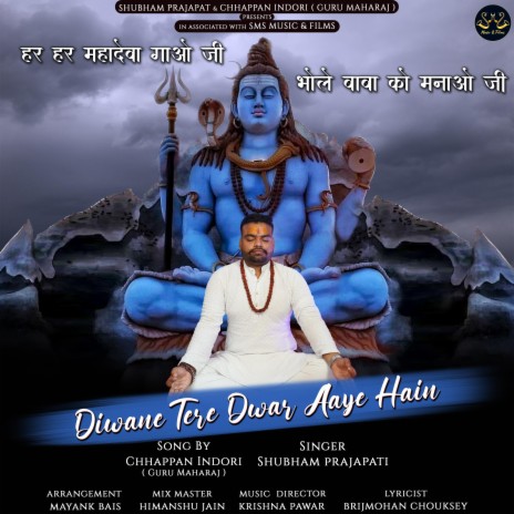 Deewane Tere Dwar Aaye Hain (feat. Shubham Prajapat) [with Bhia ka thia] | Boomplay Music