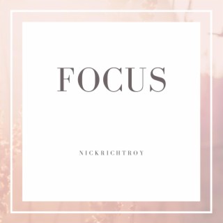 Focus