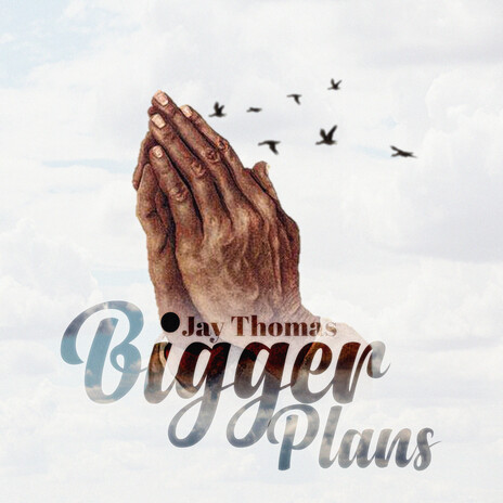 Bigger Plans | Boomplay Music