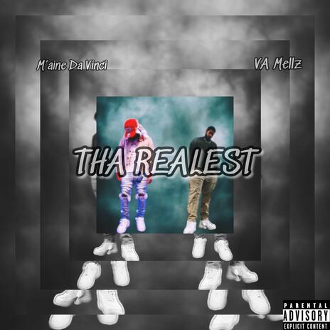 THA REALEST ft. M'aine Da Vinci | Boomplay Music