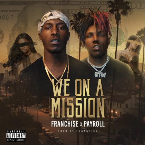 We on a Mission (feat. Payroll) | Boomplay Music