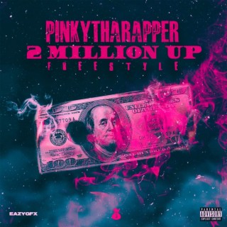 2 Million Up Freestyle