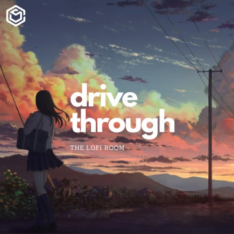 Drive - through | Boomplay Music
