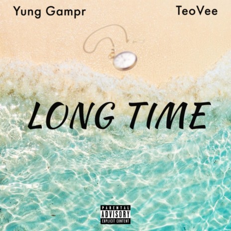 LONG TIME ft. TeoVee | Boomplay Music