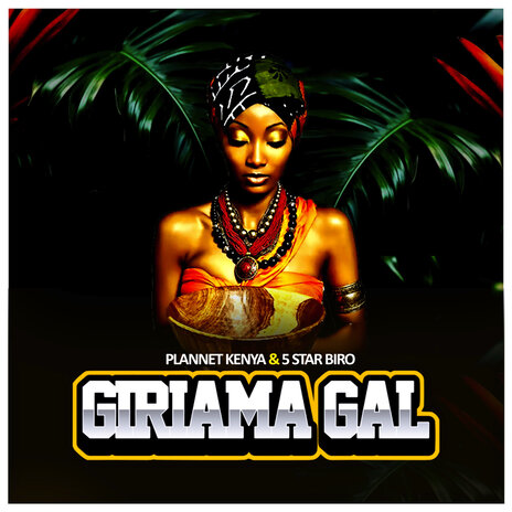 Giriama Girl ft. 5 Star Biro | Boomplay Music