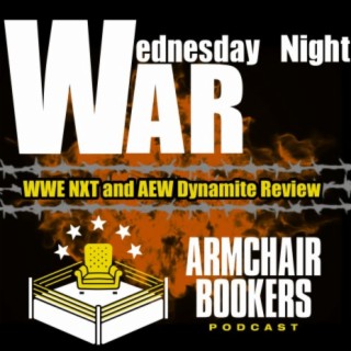 The Wednesday Night Wars - AEW Dynamite and NXT Review June 17th, 2020!