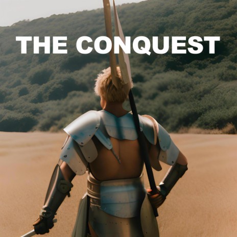 The Conquest | Boomplay Music