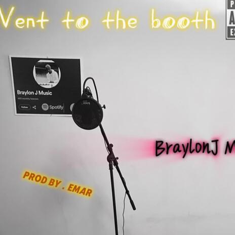 Vent to the booth | Boomplay Music