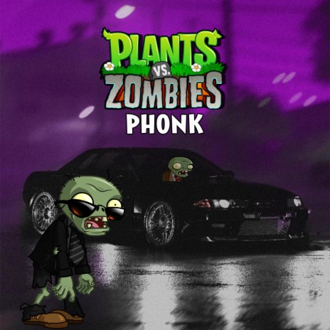 Plants vs Zombies Phonk