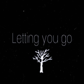letting you go