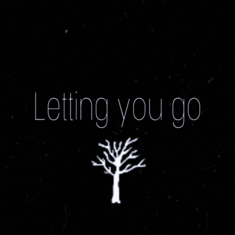 letting you go ft. The Young Rhylo