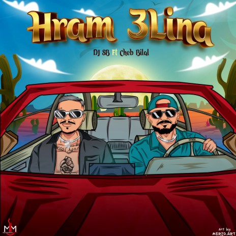 Hram Aalina ft. Cheb Bilal | Boomplay Music