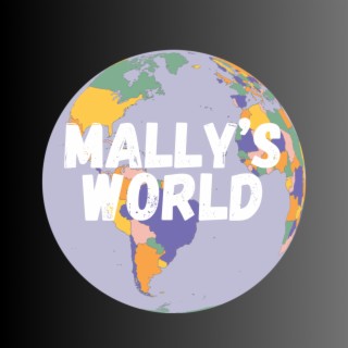 Mally's World