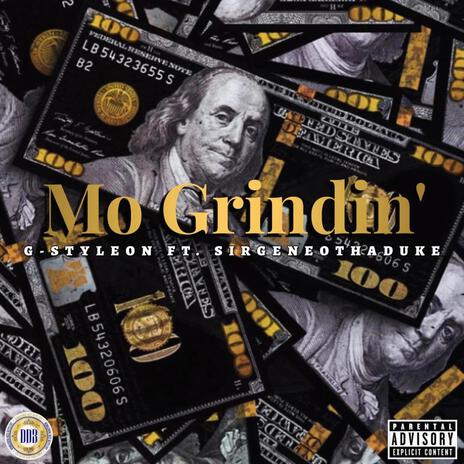 Mo Grindin' ft. Sirgeneothaduke | Boomplay Music