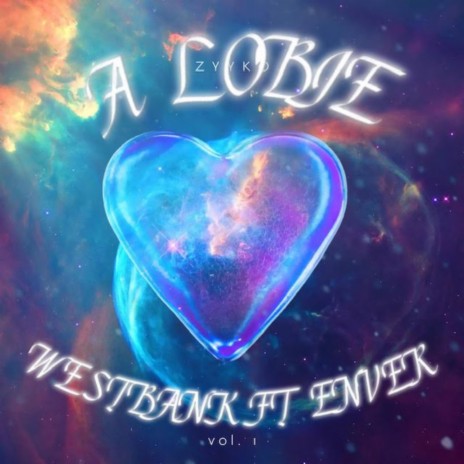 A Lobie ft. Enver | Boomplay Music