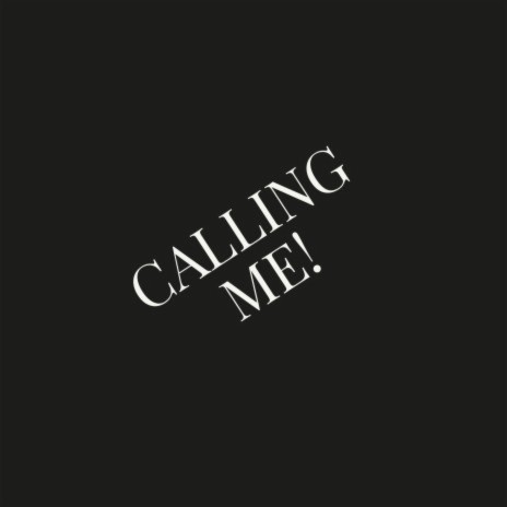 calling me ft. SickoDaGoat