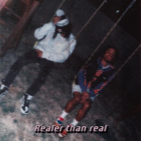 Realer Than Real ft. Gilli | Boomplay Music