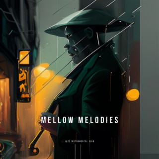 Mellow Melodies: Smooth and Soothing Jazz Tunes