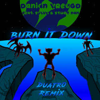 Burn It Down (Duatro Remix)