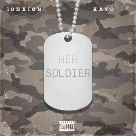 HER SOLDIER (feat. Kayoo) | Boomplay Music