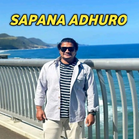 SAPANA ADHURO ft. Saroj Bhatta-Sundaii | Boomplay Music