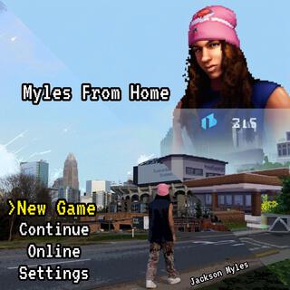 Myles From Home