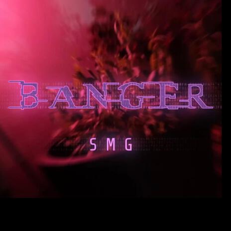 Banger | Boomplay Music