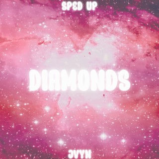 Diamonds (Sped Up) lyrics | Boomplay Music