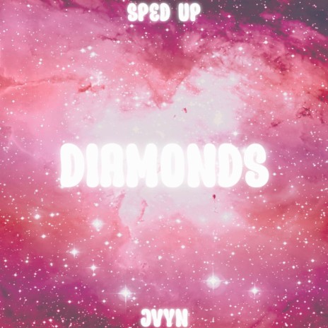 Diamonds (Sped Up) | Boomplay Music