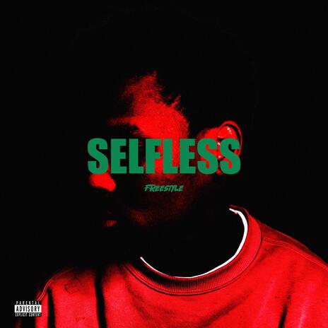 SELFLESS FREESTYLE | Boomplay Music