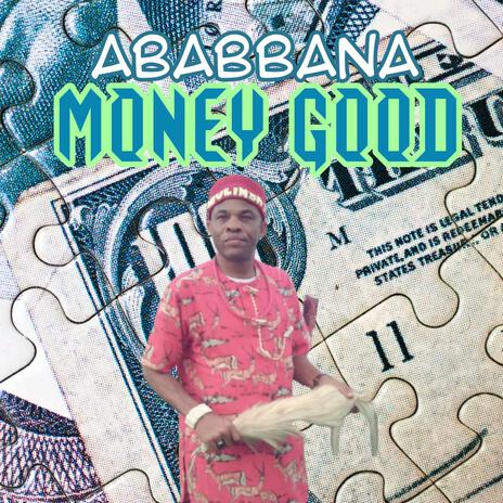 Money Good | Boomplay Music