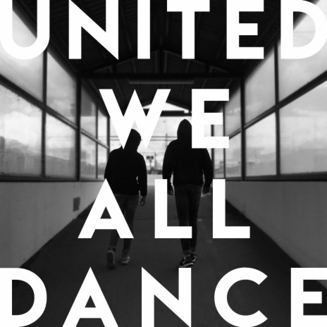 United We All Dance | Boomplay Music