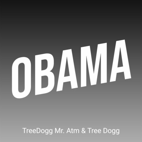 Obama ft. Tree Dogg | Boomplay Music