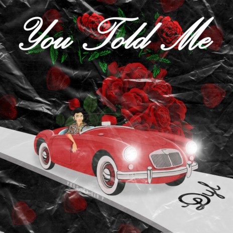 you told me | Boomplay Music