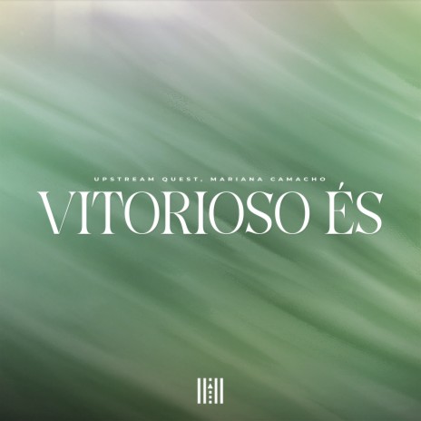 Vitorioso És ft. Mariana Camacho | Boomplay Music