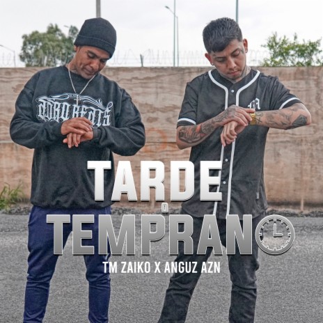 Tarde o Temprano ft. Anguz Azn | Boomplay Music