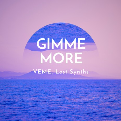 Gimme More ft. Lost Synths | Boomplay Music