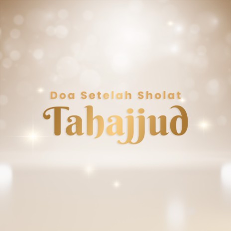 Doa Setelah Sholat Tahajjud | Boomplay Music