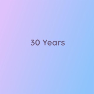 30 Years