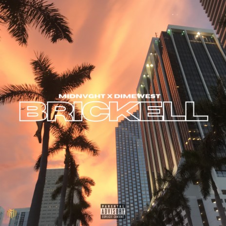 Brickell Goons ft. Dimewest | Boomplay Music