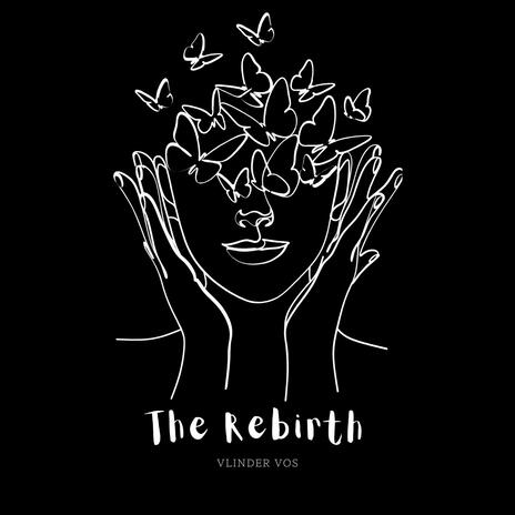 The Rebirth | Boomplay Music