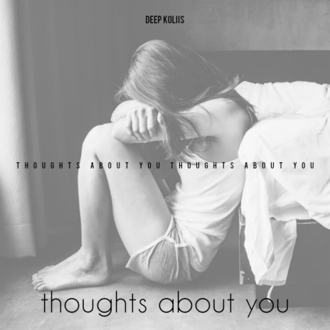 Thoughts about You | Boomplay Music