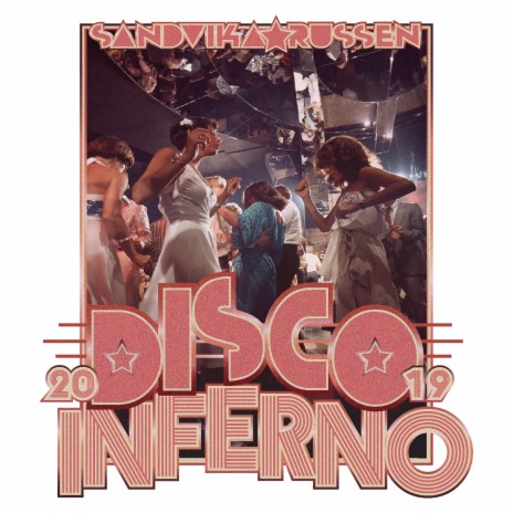 Disco Inferno 2019 | Boomplay Music