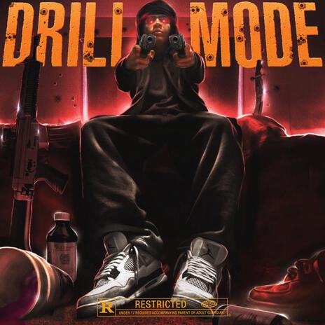 Drill Mode | Boomplay Music